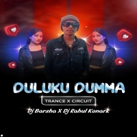 DULUKU DUMA (Trance X Circuit) Dj Barsha X DJ Rahul Konark